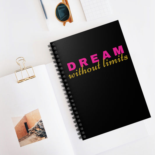 Dream without Limits Ruled Spiral Notebook - Black, Pink and Gold