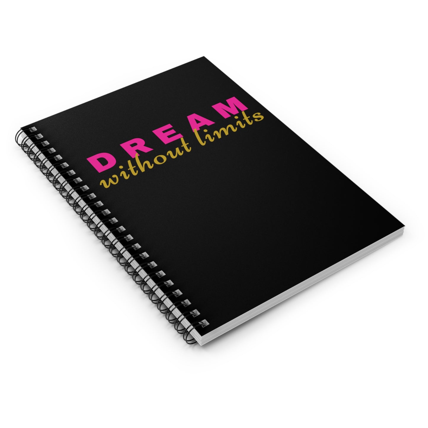 Dream without Limits Ruled Spiral Notebook - Black, Pink and Gold